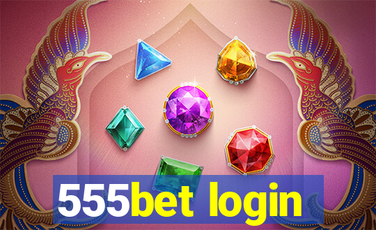 555bet login